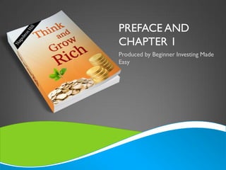 PREFACE AND
CHAPTER 1
Produced by Beginner Investing Made
Easy
 