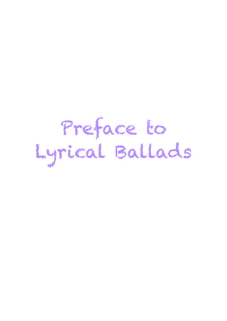 Preface to
Lyrical Ballads

 