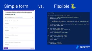 Simple form vs. Flexible 🐍
 