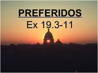 PREFERIDOS Ex 19.3-11 