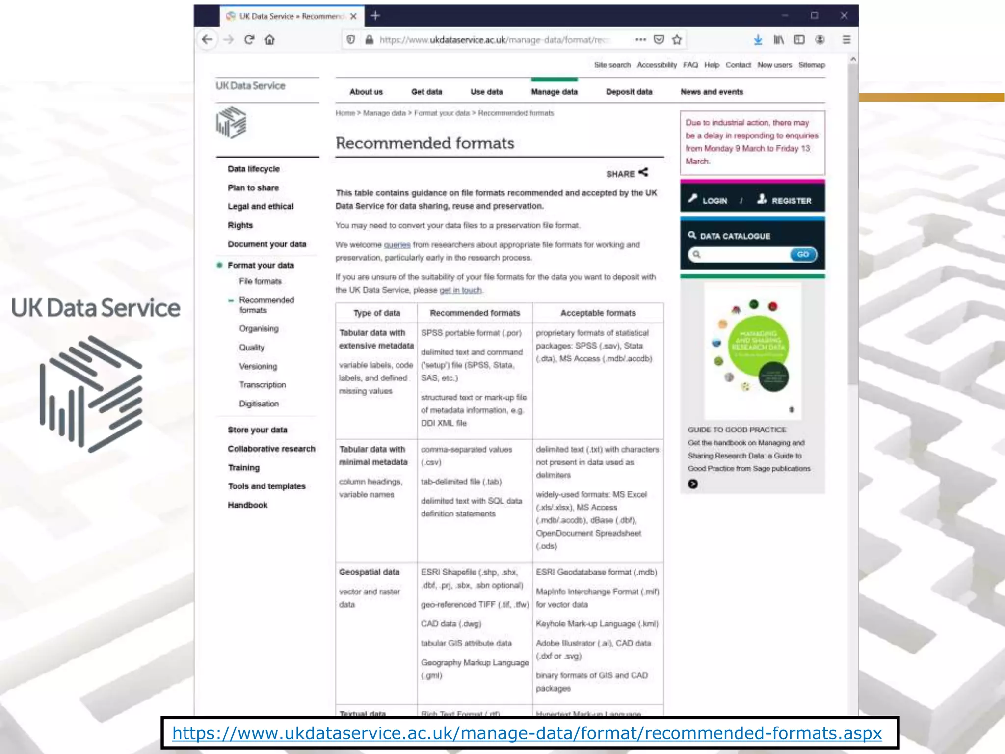 https://www.ukdataservice.ac.uk/manage-data/format/recommended-formats.aspx
 