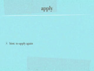 apply




hint: to apply again
 