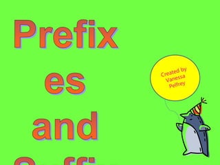 PrefixSuffixPowerPoint3rdGrade.ppt