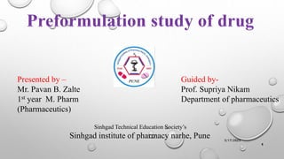 Sinhgad Technical Education Society’s
Sinhgad institute of pharmacy narhe, Pune 3/17/2023
1
Presented by –
Mr. Pavan B. Zalte
1st year M. Pharm
(Pharmaceutics)
Guided by-
Prof. Supriya Nikam
Department of pharmaceutics
 