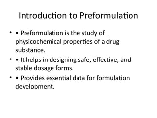 Preformulation_Pharma.pptx crctcyvicyxtztrrxriv | PPTX