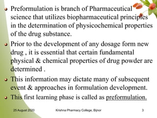Preformulation studies(unit 1) | PPTX
