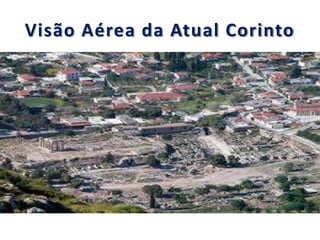 Visão Aérea da Atual Corinto
 