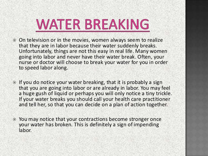 What can a pregnant woman do to break her water?