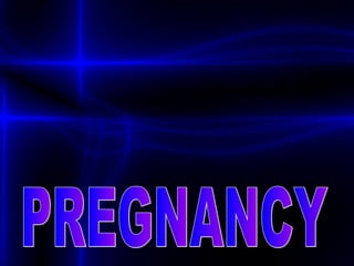 PREGNANCY 