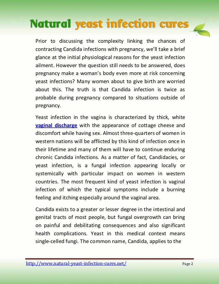 Pregnancy and yeast infection.