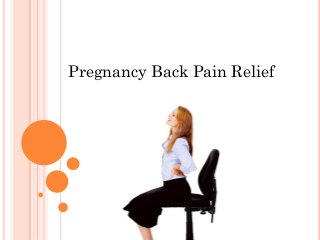 Pregnancy Back Pain Relief

 