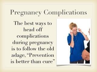 Pregnancy complications