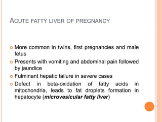 HYPEREMESIS GRAVIDARUM
 0.3-2% of all pregnancies
 Presents with persistent vomiting, leading to
dehydration with associated ketosis and weight
loss of >5%
 Risk factors include previous pregnancies with
hyperemesis gravidarum, multiple gestations,
trophoblastic disease, nulliparity
 Hormonal peaking of HCG and estradiol probably
plays role
 