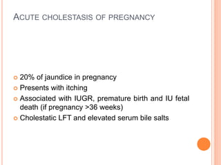 Cirrhosis
 Pregnancy uncommon as cirrhosis causes relative
infertility
 Ascites or polyhydramnios treated with amiloride
rather than spironolactone
Wilson’s disease
 Penicillamine to be continued during pregnancy
 