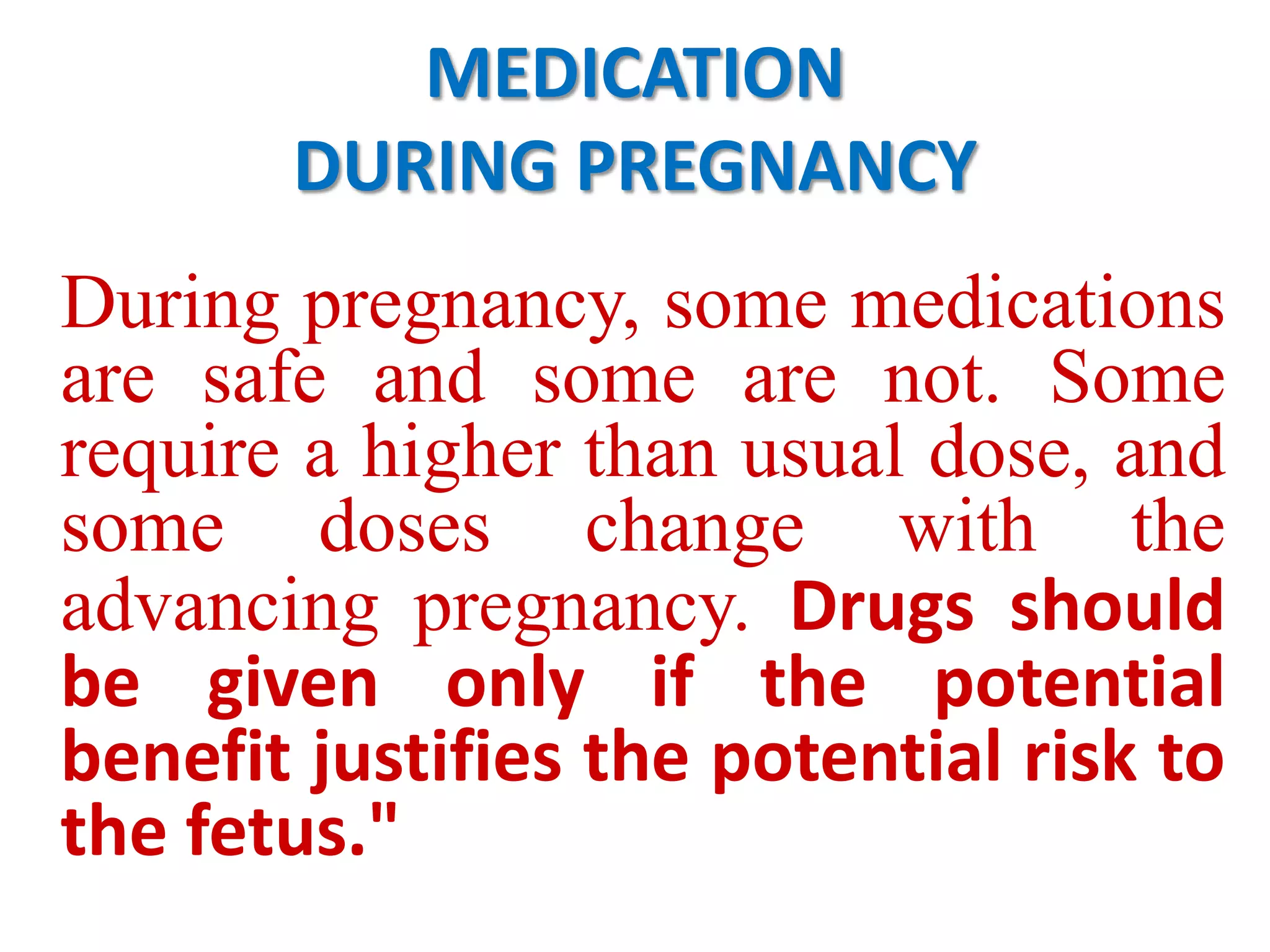 Medication during pregnancy