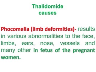 Thalidomide
causes

 