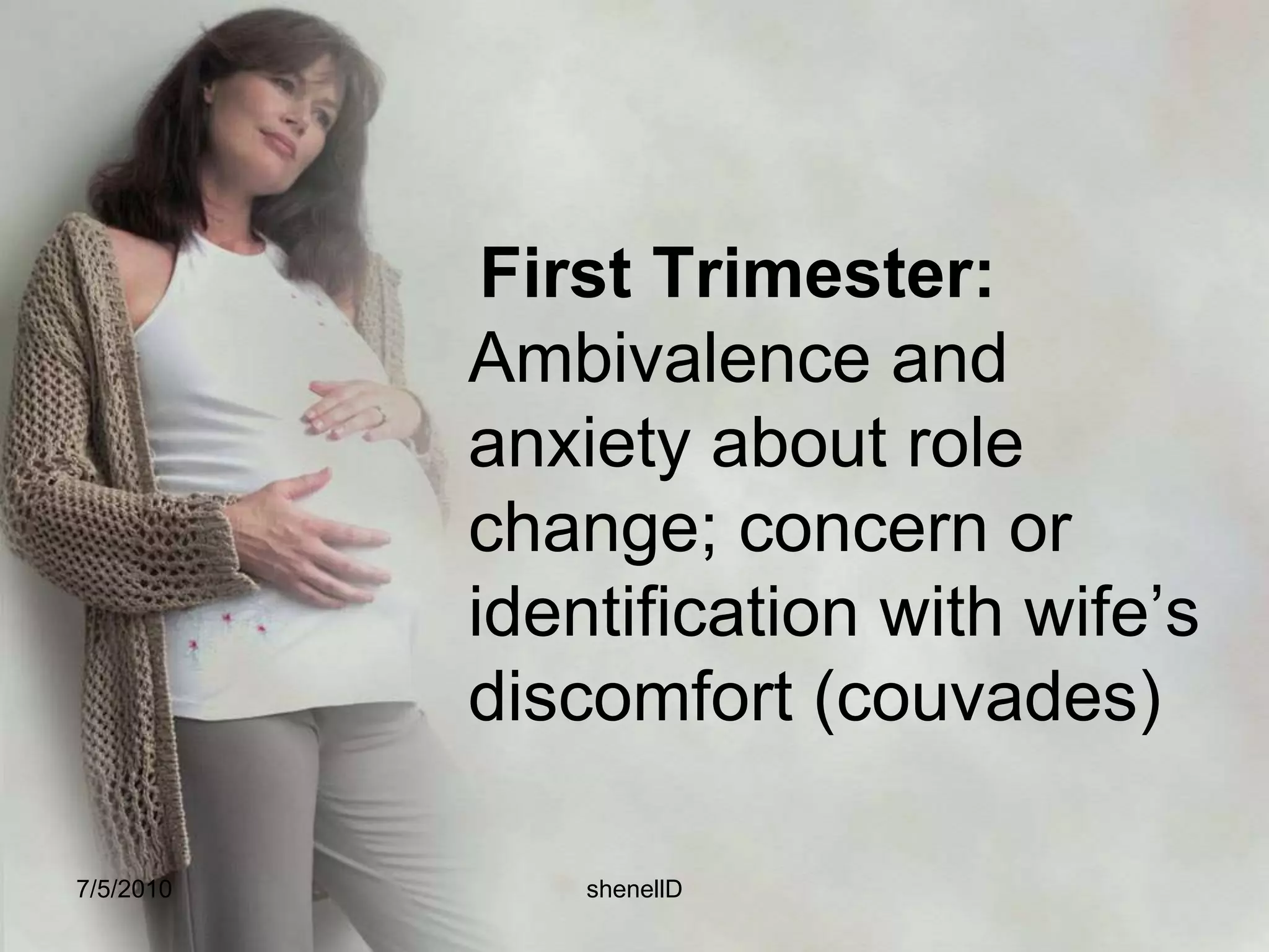 PsychologicChanges of PregnancyMaternal Adaptations to pregnancy   7/4/2010shenellD