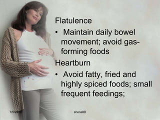 Discomforts of Pregnancy and its Management 7/4/2010shenellD