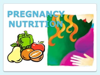PREGNANCY NUTRITION 