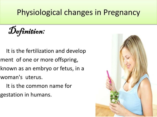 Pregnancy (physiological changes during pregnancy) | PPT