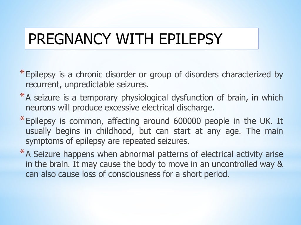Pregnancy with epilepsy..........