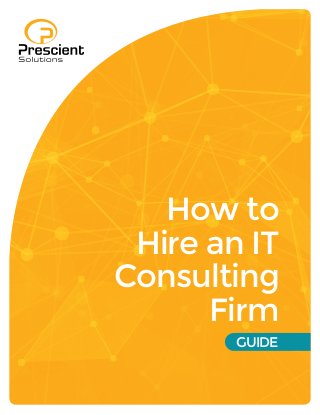 How to
Hire an IT
Consulting
Firm
GUIDE
 