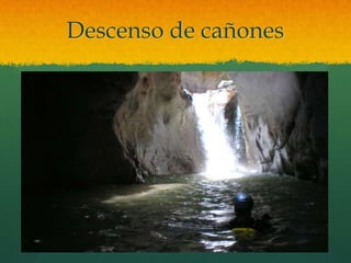 Descenso de cañones
 