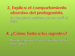 Preguntas  de Comprensión Obra "El Corazón Delator".