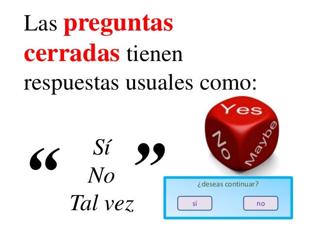 preguntas cerradas preguntas abiertasy cerradas preguntas cerradas preguntas abiertasy cerradas