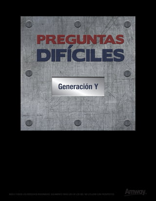 Generación Y




©2012 TODOS LOS DERECHOS RESERVADOS. SOLAMENTE PARA USO DE LOS IBO. NO UTILIZAR CON PROSPECTOS.
 