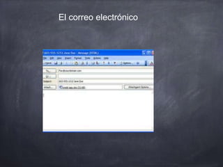 El correo electrónico
 