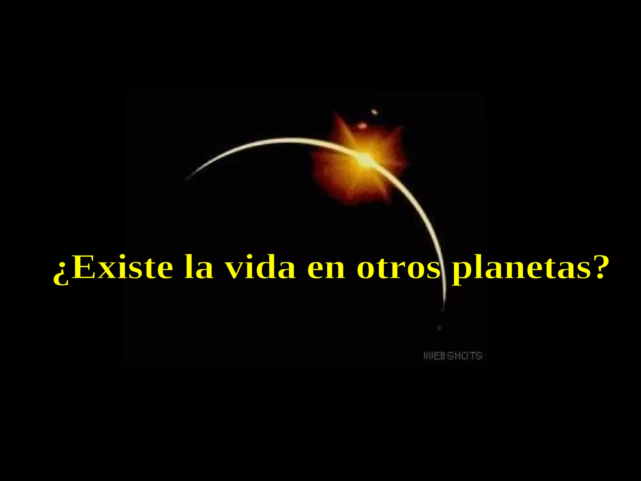¿Existe la vida en otros planetas? 