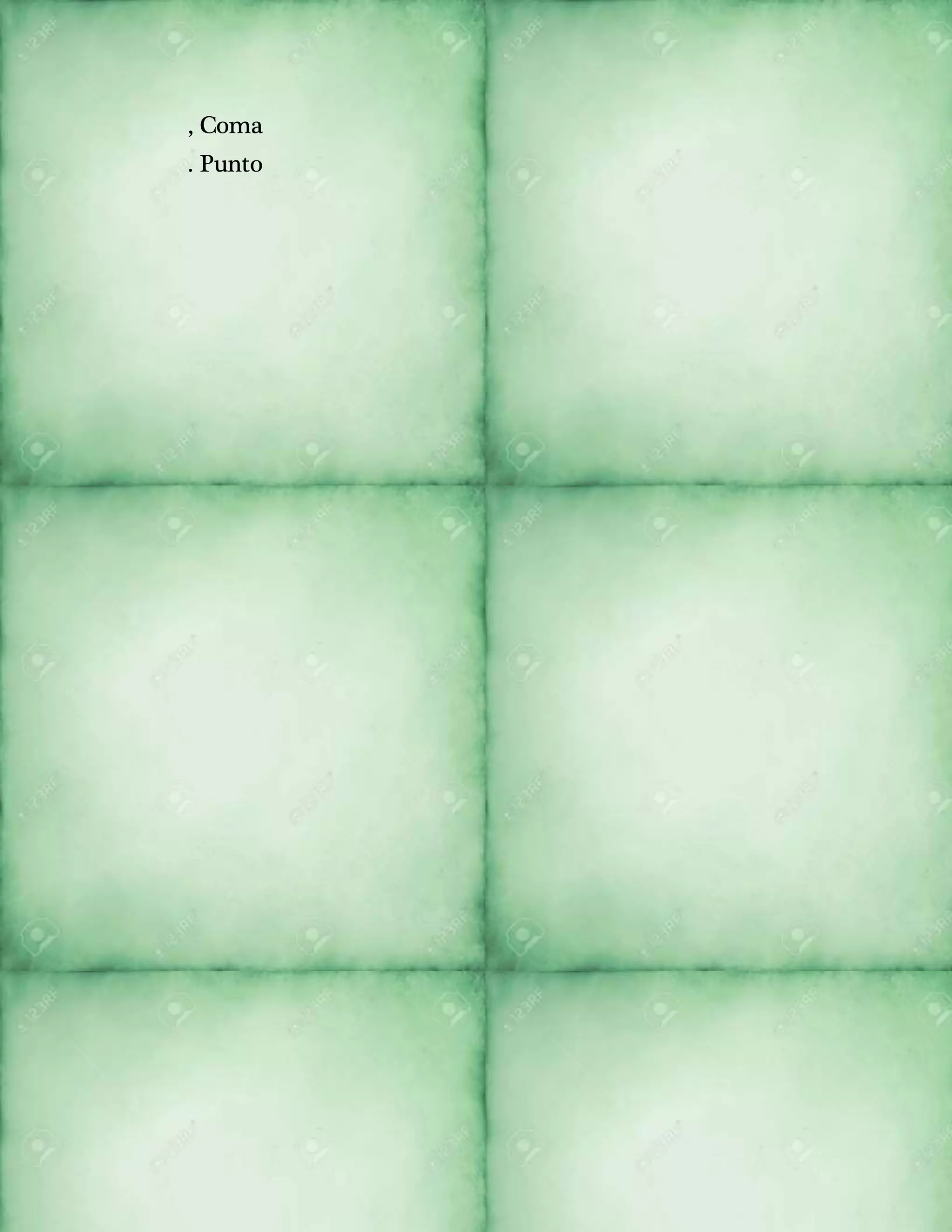 , Coma 
. Punto 
 