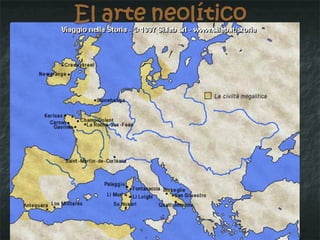 El arte neolítico Stonehenge , Inglaterra. Hace unos 4.500 años, aunque hay partes con 500 años más. Se trata de un conjunto de “grandes piedras” con un posible uso de “calendario” para rituales estacionales. 