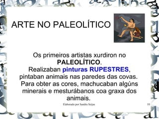 Os gupos estaban organizados en tribos. 