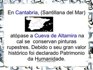 Utilizaban ferramentas sinxelas que fabricaban con pedras ou ósos. 