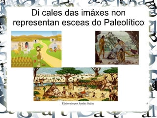 Observa as tres imaxes.  Que diferencias hai entre elas? A que época asociarias cada unha? 
