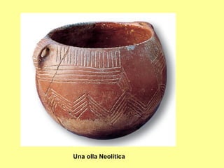 Una olla Neolítica 