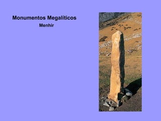 Monumentos Megalíticos Menhir 