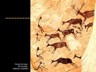 Cenas de caça_
Els Cavalls,
Valltorta, Castellón
 