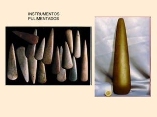 INSTRUMENTOS
PULIMENTADOS
 