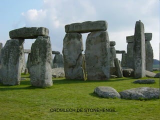 CROMLECH DE STONEHENGE
 