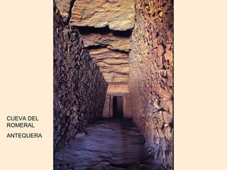 CUEVA DEL
ROMERAL
ANTEQUERA
 