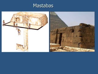 Mastabas  
