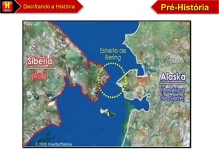 Pré-HistóriaPré-HistóriaPré-HistóriaPré-História
 
