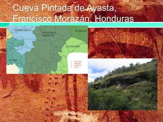 Cueva Pintada de Ayasta,
Francisco Morazán, Honduras