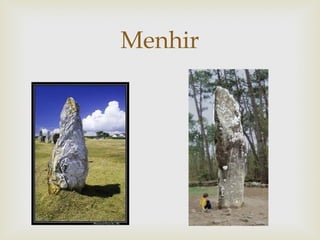 Menhir

 
