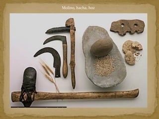 Molino, hacha, hoz
 