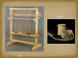 Telar
Esparto
 