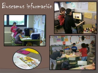 Buscamos información
 